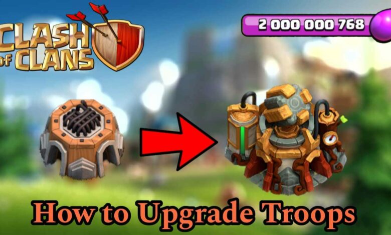 How to upgrade troops in Clash of clans
